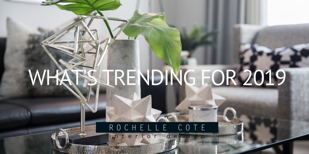 What's Trending For 2019