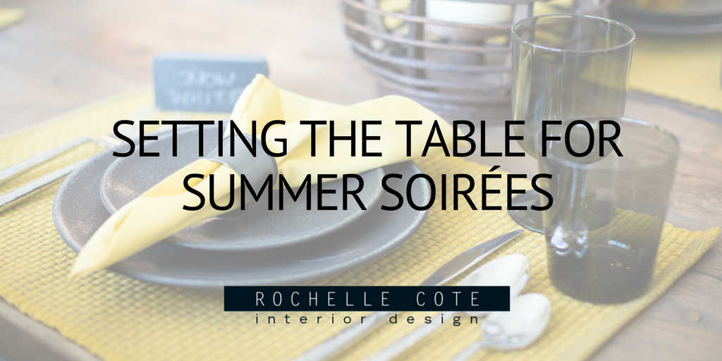 SETTING THE TABLE FOR SUMMER SOIREES