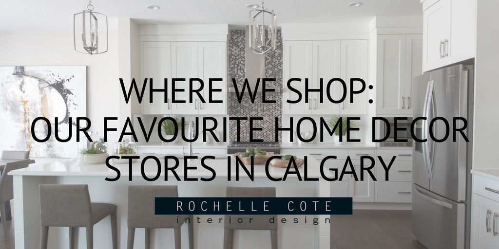 OUR FAVOURITE HOME DÉCOR STORES IN CALGARY