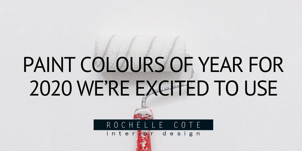 PAINT COLOURS FOR YEAR 2020 WE’RE EXCITED TO USE