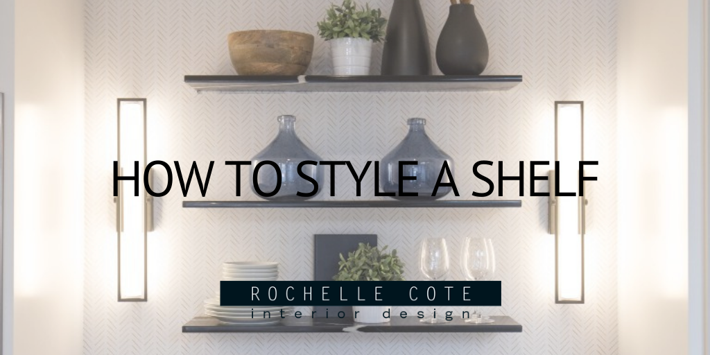 How to Style a Shelf
