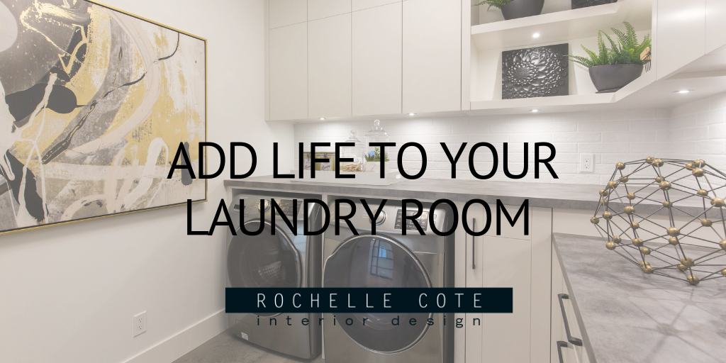 Add Life to Your Laundry Room