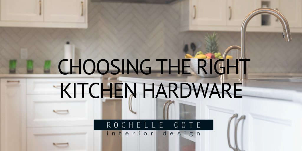 Choosing the Right Kitchen Hardware