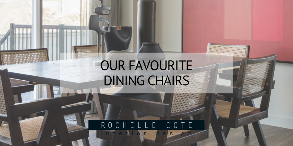 Our Favourite Dining Chairs