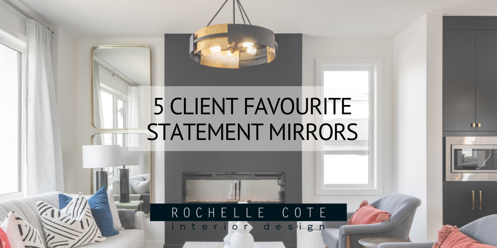 5 Client Favourite Statement Mirrors