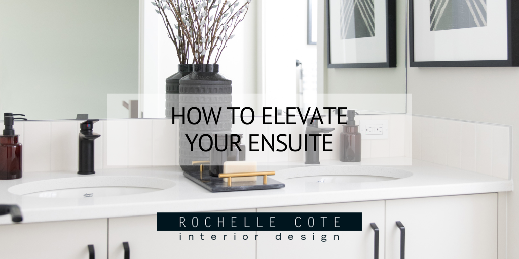 How to Elevate Your Ensuite